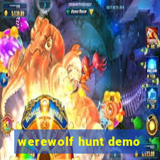 werewolf hunt demo